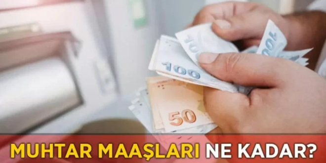 muhtar maaşı